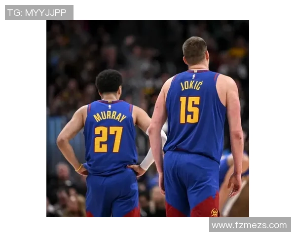 尼古拉约基奇：篮球场上的全能天才与未来的传奇之路